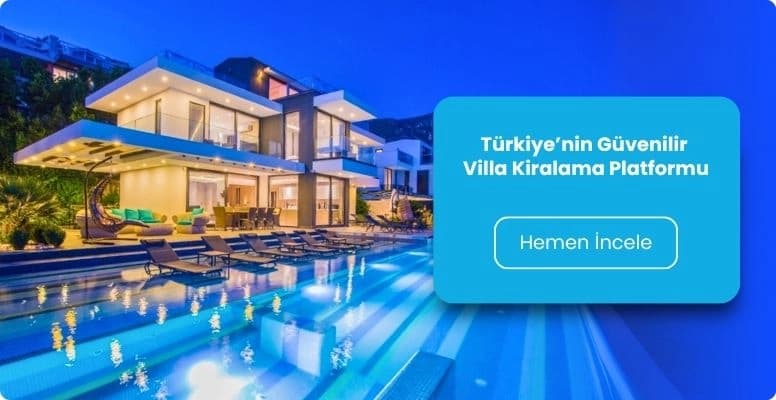 Türkiye’nin Güvenilir  Villa Kiralama Platformu